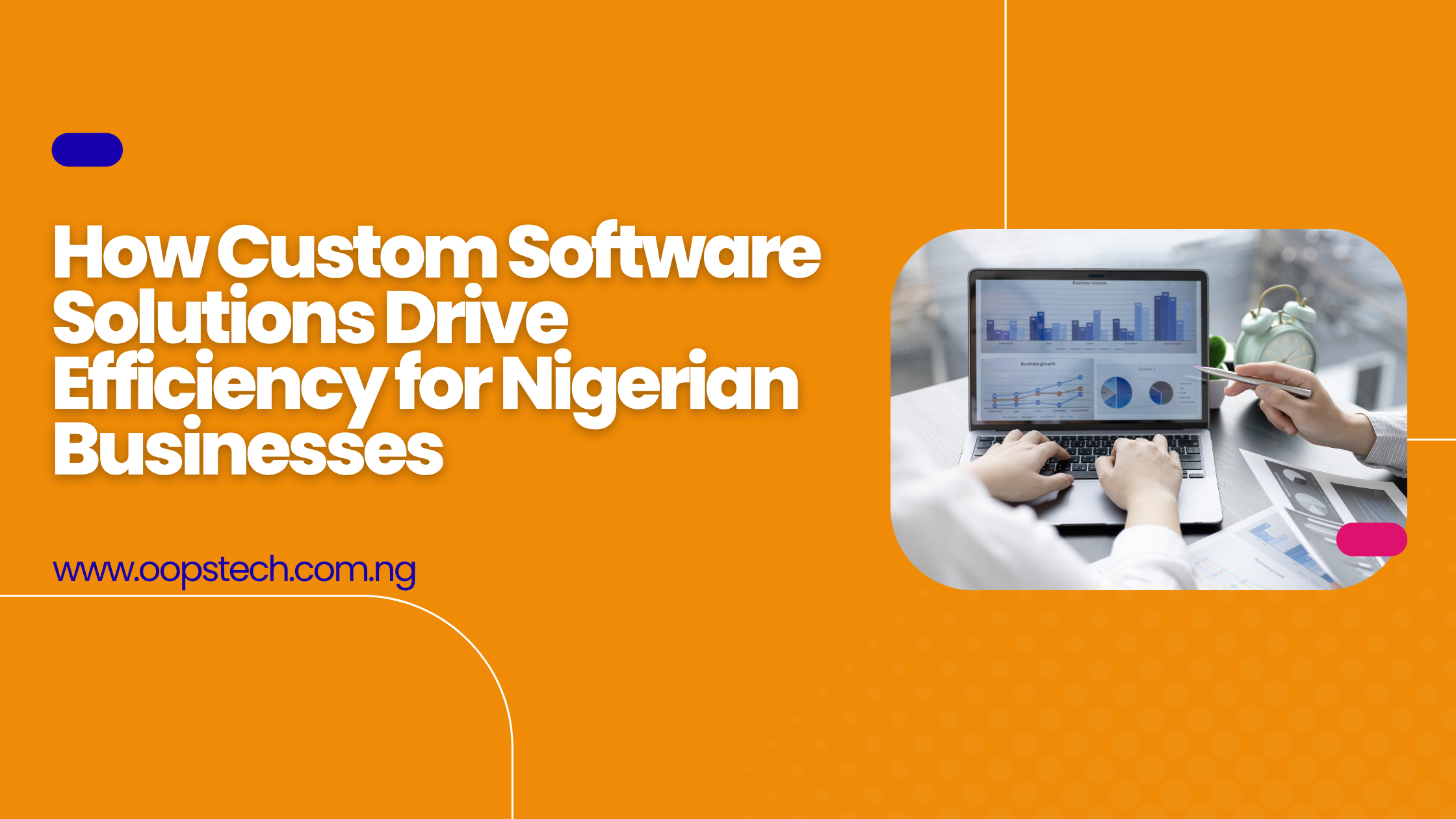 How Custom Software Solutions Drive Efficiency for Nigerian Businesses